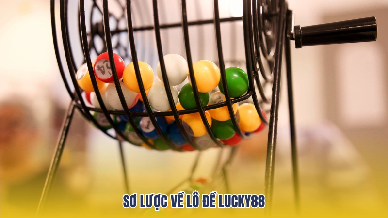 Giới thiệu đôi nét về trang lô đề online Lucky88